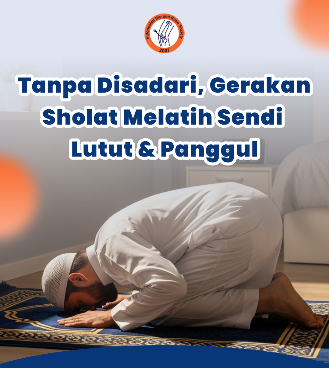 Tanpa Disadari, Gerakan Sholat Melatih Sendi Lutut & Panggul