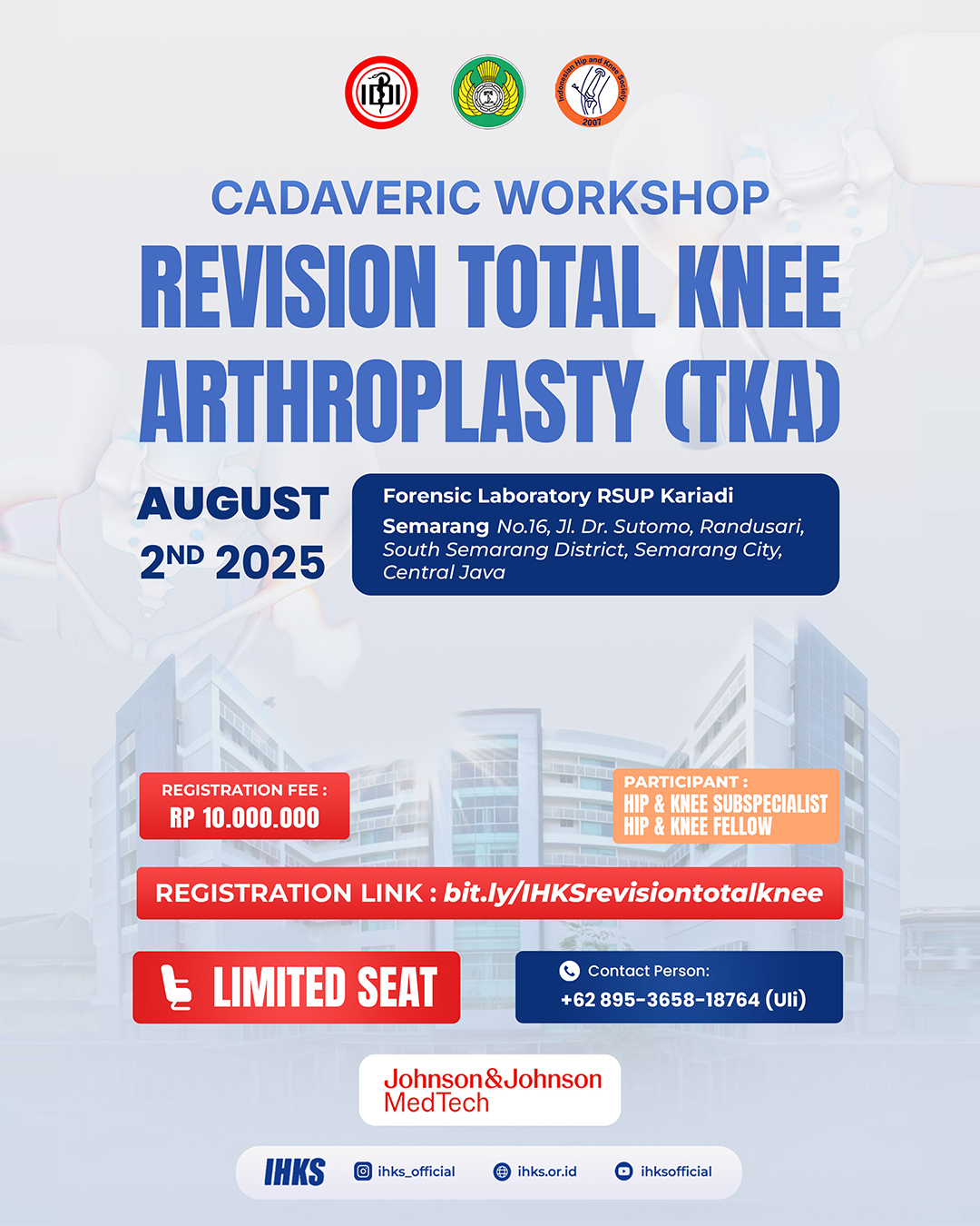 Cadaveric Workshop : Revision Total Knee Arthroplasty